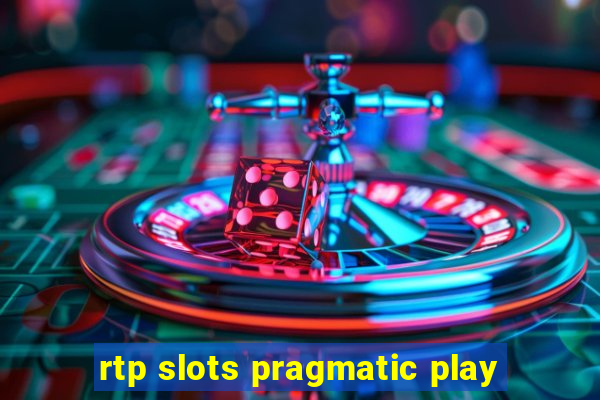 rtp slots pragmatic play